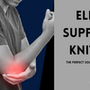 Elbow Support Knitted: The Perfect Solution for Elbow Pain and Strain